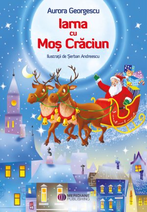 Noutăți - Iarna cu Mos Craciun FATA - Meridiane Publishing